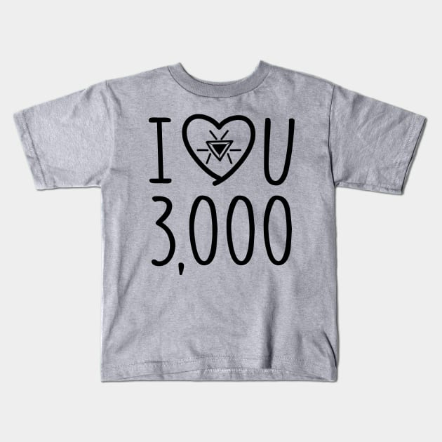 I Love You 3000 Kids T-Shirt by BrainSmash